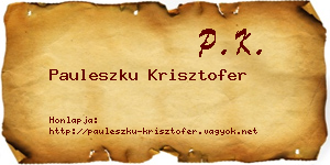 Pauleszku Krisztofer névjegykártya